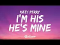 Download Lagu Katy Perry - I'M HIS, HE'S MINE (Lyrics) ft. Doechii