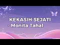 KEKASIH SEJATI - MONITA TAHALEA | lirik lagu