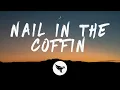 Download Lagu Rosie Darling \u0026 Boy In Space - Nail In The Coffin (Lyrics)