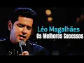 Download Lagu 💔 LÉO MAGALHÃES 2025 – AS MELHORES ROMÂNTICAS \u0026 SOFRÊNCIA | GRANDES SUCESSOS INESQUECÍVEIS