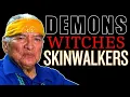 Skinwalkers Demons and the Evil One