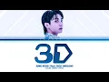 Download Lagu Jung Kook (정국) '3D (Alternate Version)' Lyrics (Color Coded Lyrics)