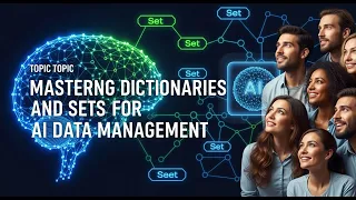 Python Tutorial - Dictionaries and Sets Explained AI Data Structures for Beginners