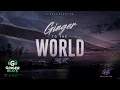 03 No Turning Back - GINGER TO THE WORLD Ep - Ginger Beats Bw