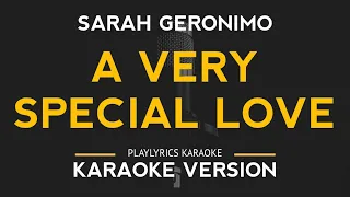 A Very Special Love - Sarah Geronimo (Karaoke Version)