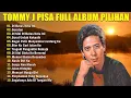 Tommy J.Pisa The Best || Lagu Lawas ||Indonesia Tahun 80an