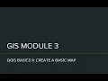GIS - Module 3 QGIS Basic II Create a Basic Map