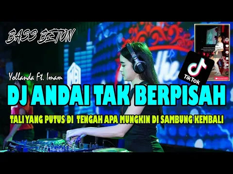 Download MP3 INIKAN YANG KALIAN CARI ! DJ ANDAI TAK BERPISAH | REMIX VIRAL TIK TOK TERBARU