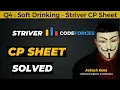 Soft Drinking Striver CP Sheet Codeforces Competitive Programming