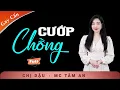 Download Lagu [KỊCH TÍNH] Cướp Chồng - Truyện Ngắn Nghe Là Xót Xa - Nghe Tâm An kể thấm thía sự đời