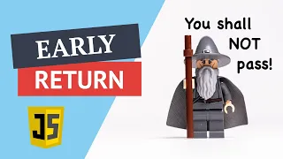 WTF is an early return in JavaScript