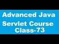 73 Which Scenario to use in Which Situation to access ServletConfig object from servlet Adv java