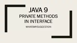 How To Define Private Methods In Interface Using Java 9 Explained In Detail