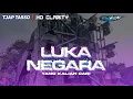 Download Lagu DJ YG DIPUTAR BREWOG AUDIO LUKA NEGARA STYLE TJAP TASSO ❗EDY PROJECT