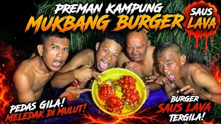 Preman Kampung Mukbang Burger Pakai Saus Pedas!