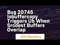 bug 20745 iobuffercopy triggers ub when srcdest buffers overlap