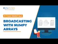 Broadcasting using Numpy with an example - Python Tutorial