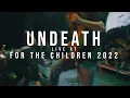 Download Lagu Undeath - 12/04/2022 (Live @ For the Children 2022)
