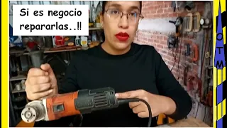 Precio por reparar las diversas fallas de las pulidoras angulares y como repararlas