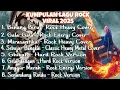 Download Lagu KUMPULAN LAGU DANGDUT ROCK TERBARU 2025 ||ROCKDUT||VIRAL 2025||#trending 