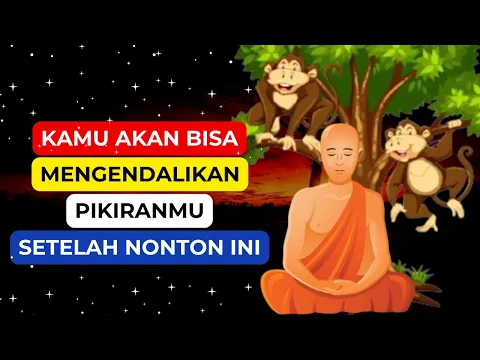 Download MP3 CARA MENGENDALIKAN PIKIRAN DI OTAK MU: Kisah Inspratif Monyet, Biksu \u0026 Pemuda || Meditasi