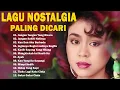 Download Lagu Lagu Nostalgia Paling Dicari ❤️ Tembang Kenangan nostalgia Indonesia 🎵 Ratih Purwasih Full Album
