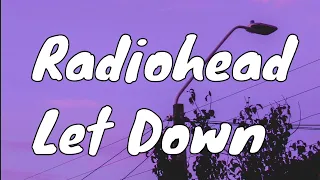 radiohead let down lyrics