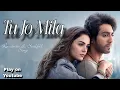 TU JO MILA | LATEST BOLLYWOOD ROMANTIC SONG | JUCKBOX | OFFICIAL MUSIC | #trending #viral #song #mp3