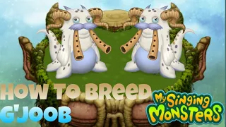 How To Breed G joob My Singing Monsters