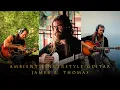 Lagu Ambient Fingerstyle Guitar for Calm, Relaxation and Meditation (1.5 hours) | James R. Thomas