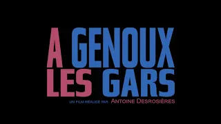 A genoux les gars - Teaser VF