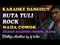 Download Lagu Karaoke Dangdut Buta Tuli - Versi Rock Fildan Academy || Nada Cowok