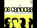 Os Cariocas - PRECISO APRENDER A SER SÓ - Marcos Valle-Paulo César Valle - gravação de 1965