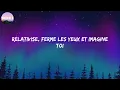 Ferme les yeux et imagine toi - Soprano (Letra/Lyrics)