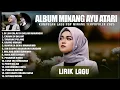 Download Lagu DI LUA GALAK DI DALAM MANANGIH - AYU ATARI FULL ALBUM TERBAIK (LIRIK) | LAGU POP MINANG TERBARU 2025