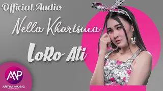 Download Nella Kharisma - Loro Ati (Official Audio) MP3