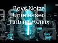 Justice - Phantom part II (Boys Noize Unreleased Turbine)