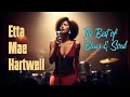 Download Lagu Etta Mae Hartwell The Best of Blues \u0026 Soul – Full Album