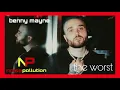 THE WORST - Benny Mayne