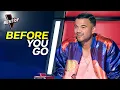 Before You Go | Lewis Capaldi – Stunning Cover Performances | The Voice