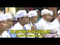 Download Lagu Sholawat Menyentuh Hati - Ya Sayyidi Ya Rasulullah (ياسيدی) Riyadlul Jannah Feat Syubbanul Msulimin