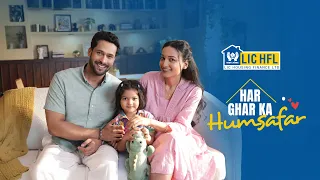 Har Ghar Ka Humsafar | 37 Years Of Home Journeys | LIC HFL