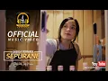 Download Lagu Sepurane - Sabila Permata || OFFICIAL MUSIC VIDEO