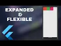 Understanding Expanded and Flexible Widgets in Flutter