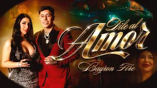 BAYRON FIRE- DILE AL AMOR - Prod by belyko -fernando ray - prod visual Zetapi