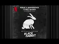 RAYE | What A Difference a Day Makes | Black Rabbit | Official Soundtrack | Netflix