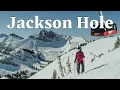Jackson Hole Mountain Resort The Ultimate Guide