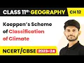 Class 11 Geography Chapter 12 Koppen s Climate Classification Scheme