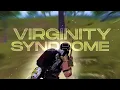 Virginity Syndrome ❤️ (Bgmi Montage)