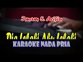 DIA LELAKI AKU LELAKI - KARAOKE - NADA PRIA || KARAOKE DANGDUT